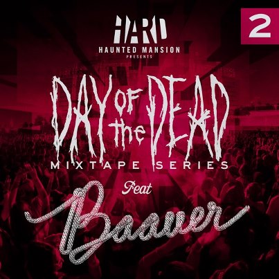 Baauer Day of the Dead mixtape