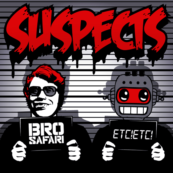 Bro Safari ETC!ETC! Suspects