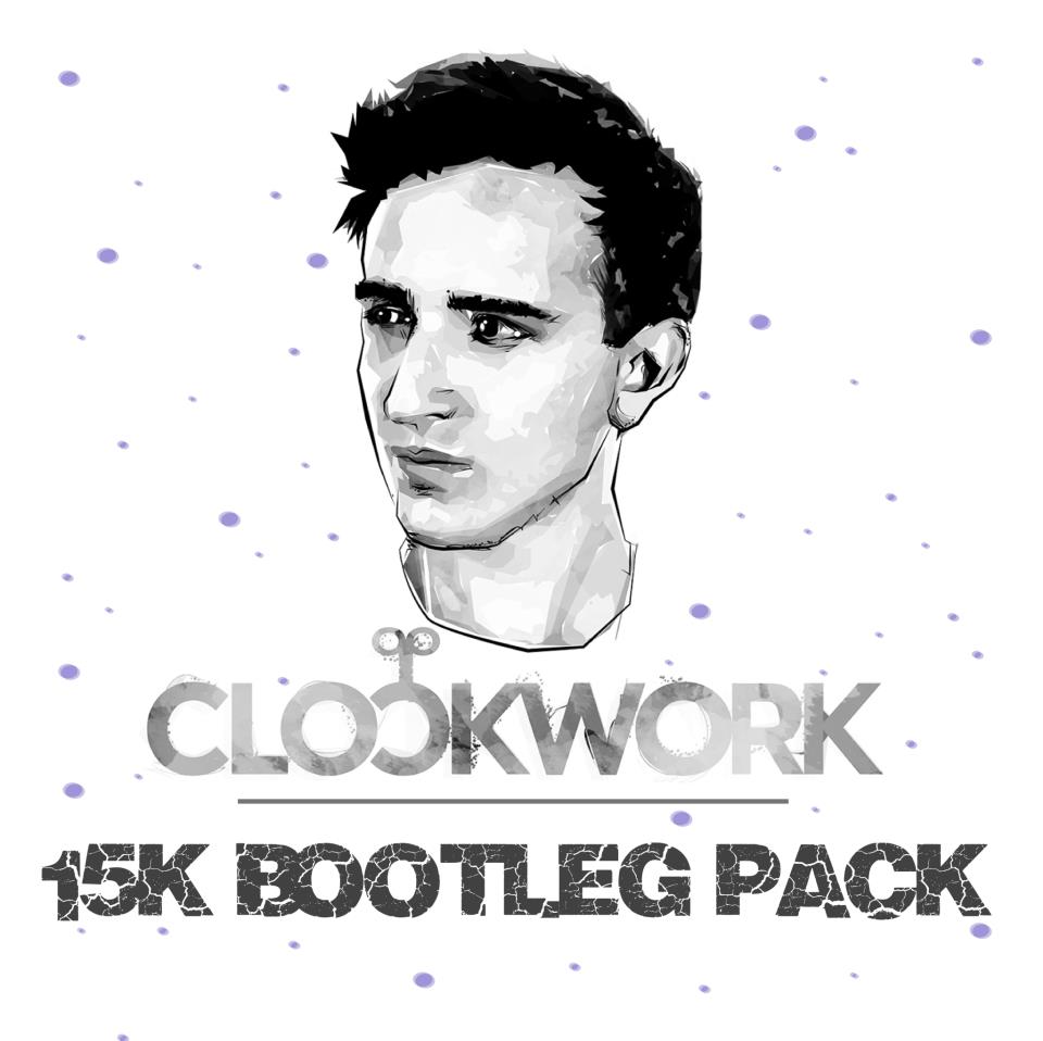 Clockwork 15k Fan Bootleg Pack