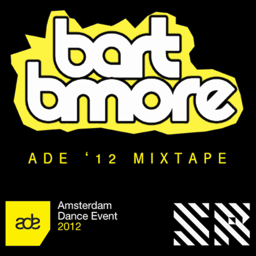 Bart B More ADE Mixtape