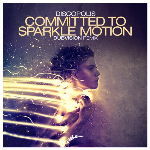 Committed To Sparkle Excellence (DubVision Remix)