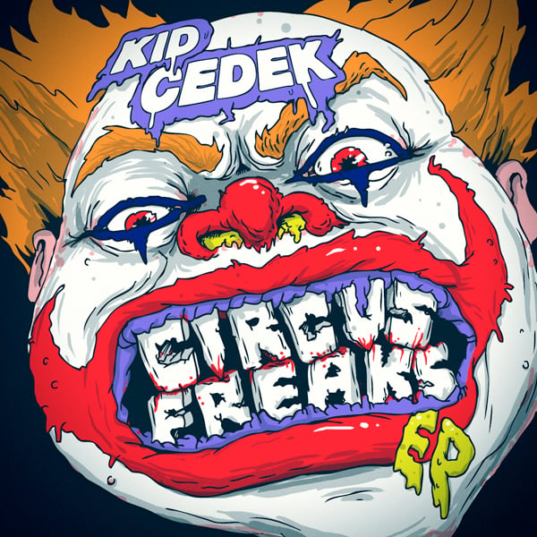 Kid Cedek Circus Freaks EP