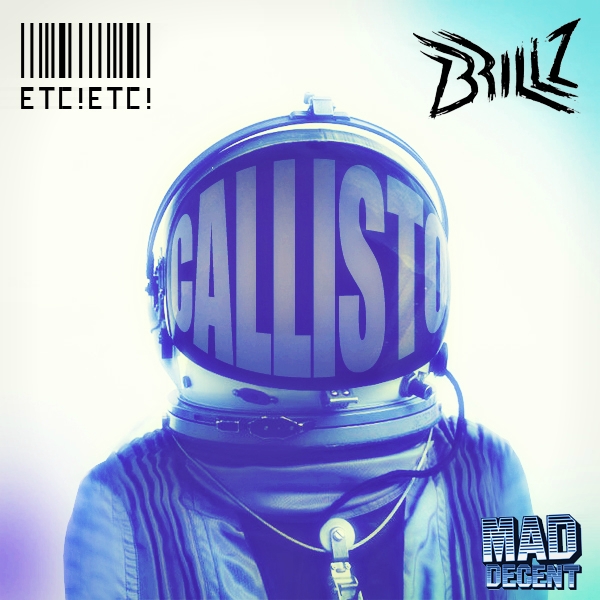 Brillz & ETC!ETC! - Callisto