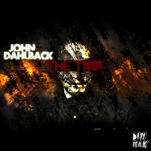 John Dahlback The Trip Dim Mak