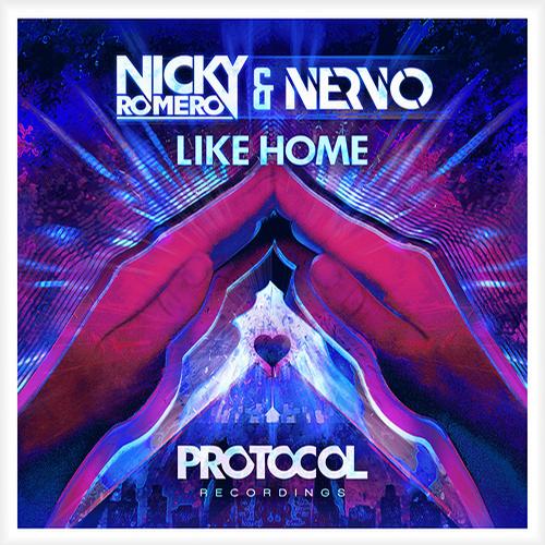 Nervo Nicky Romero Like Home [Protocol Recordings]