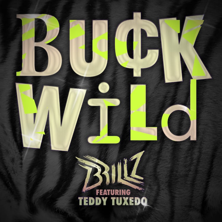 Brillz feat. Teddy Tuxedo - Buckwild [Free Download]