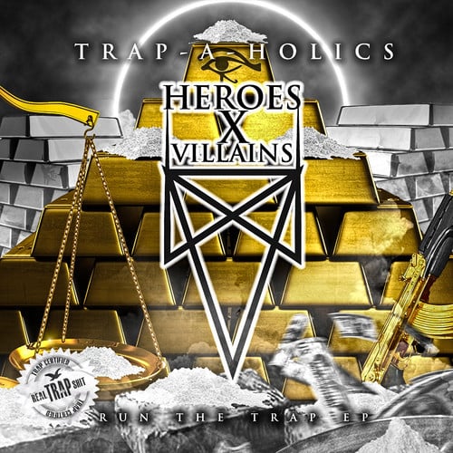 Heroes x Villains - Run The Trap EP