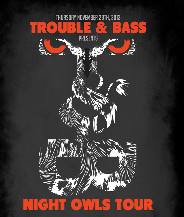 Night Owls Tour Trouble & Bass