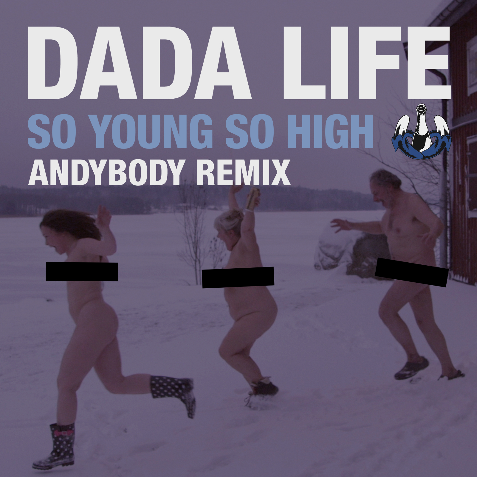 Dada Life - So Young So High (Andybody Remix)