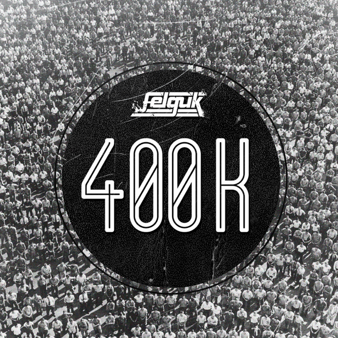 Felguk 400k Mixtape