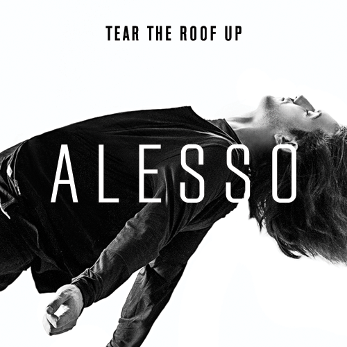 alesso-tear-the-roof-up-label