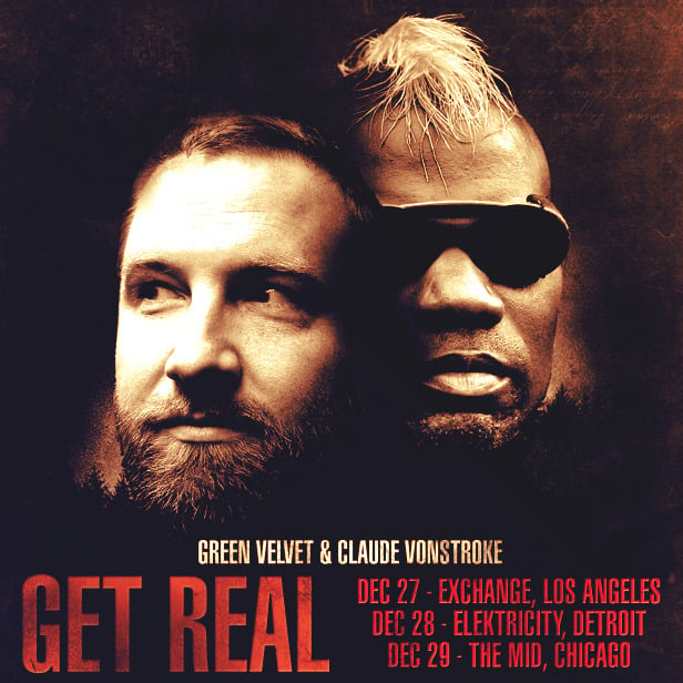 get real claude vonstroke green velvet