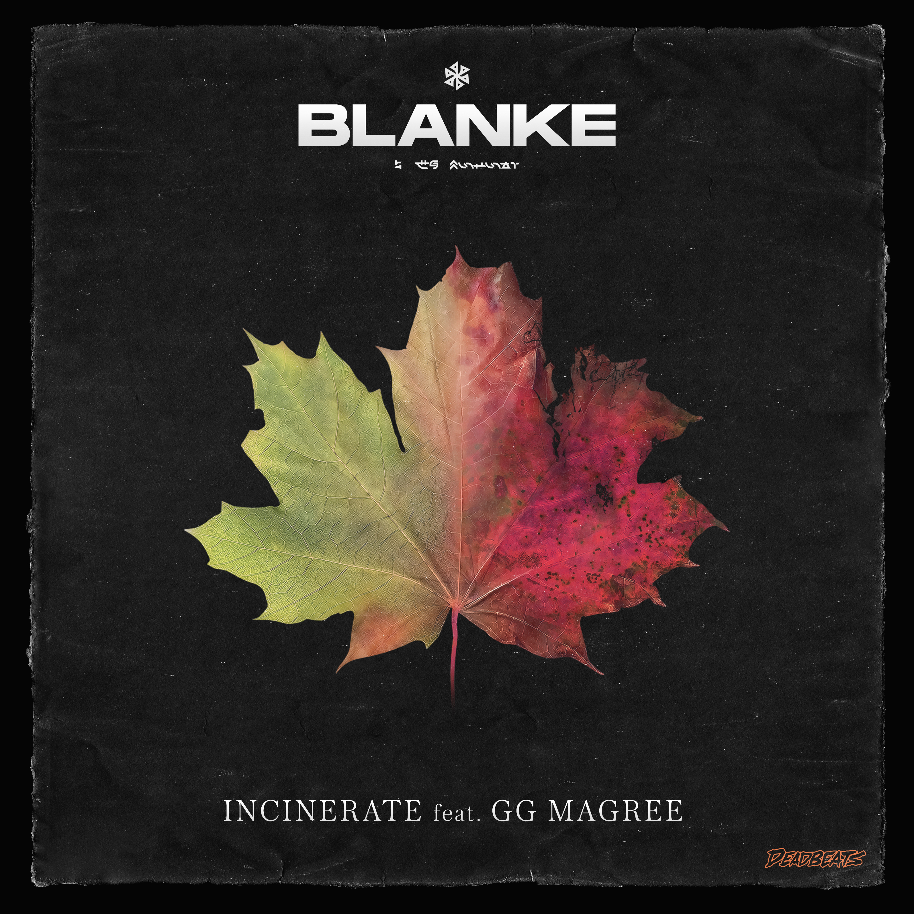 Blanke - Incinerate ft. GG Magree 2