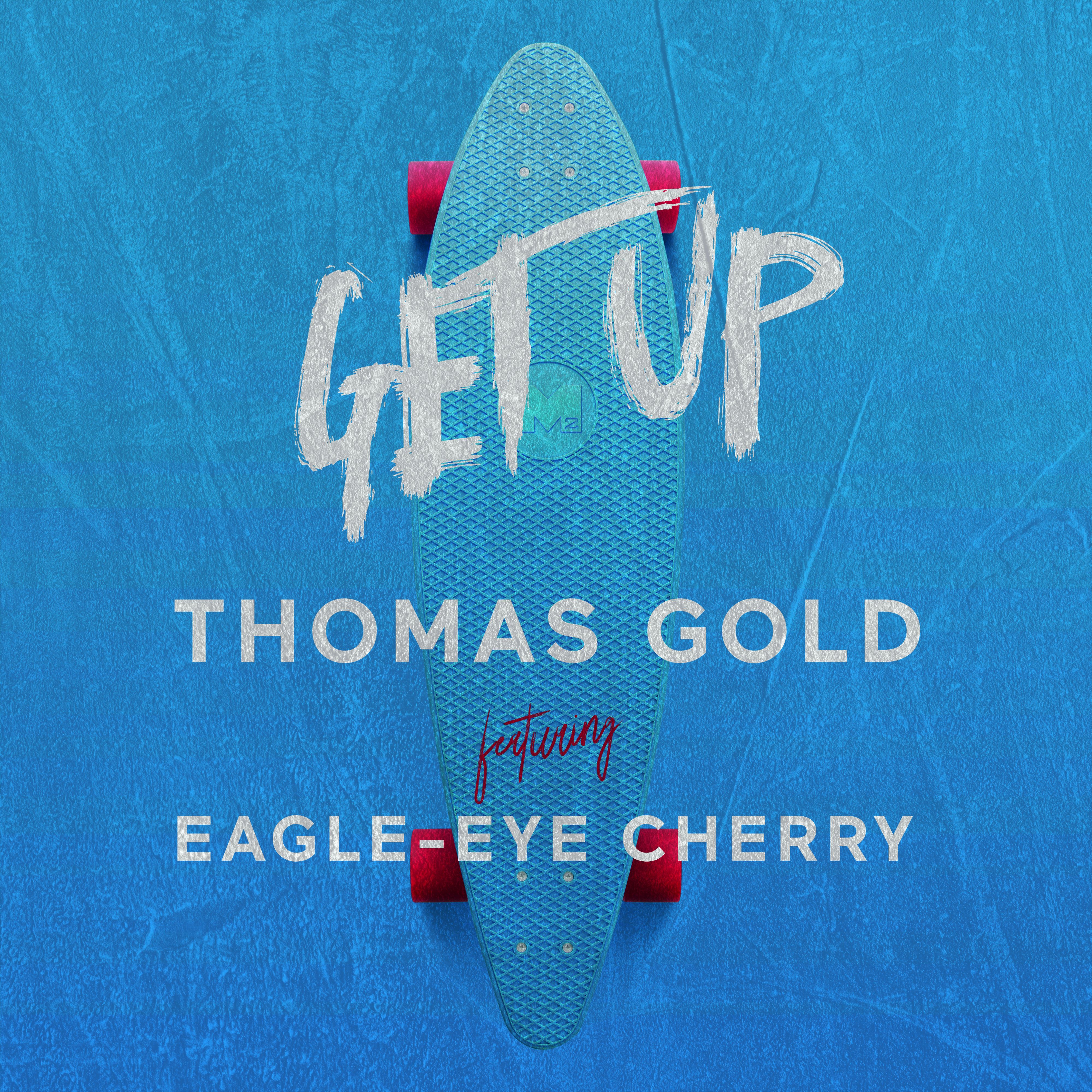 Thomas Gold - Get Up (feat. Eagle-Eye Cherry) (1)